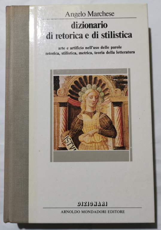 Dizionario di retorica e di stilistica - Arte e artificio … | Immagine Gallery 1