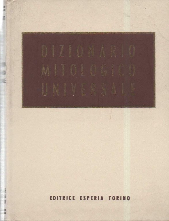 DIZIONARIO MITOLOGICO UNIVERSALE (1977) | Immagine Gallery 3
