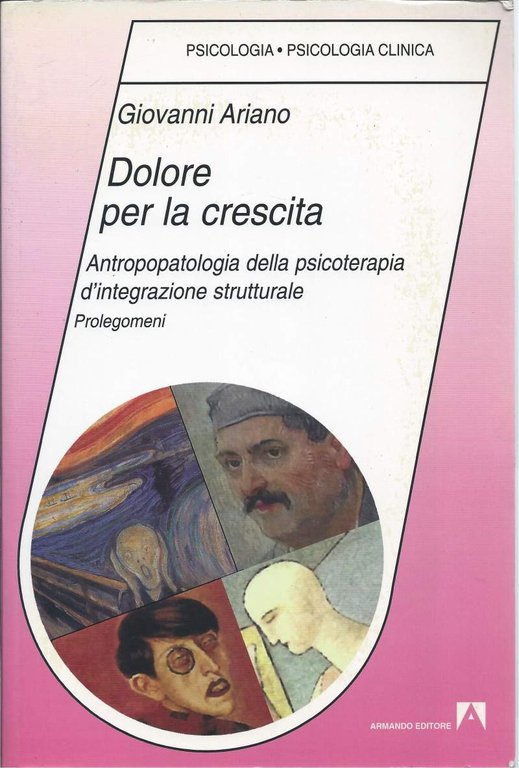 DOLORE PER LA CRESCITA - Antropologia della psicoterapia d'integrazione strutturale. …