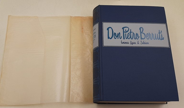 Don Pietro Berruti-Luminosa figura di Salesiano- testimonianze raccolte da