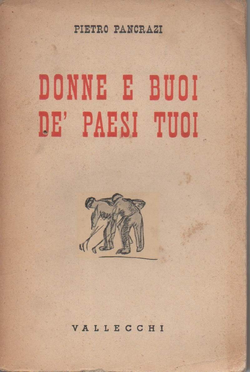 DONNE E BUOI DE' PAESI TUOI- Fogli di via (1942)