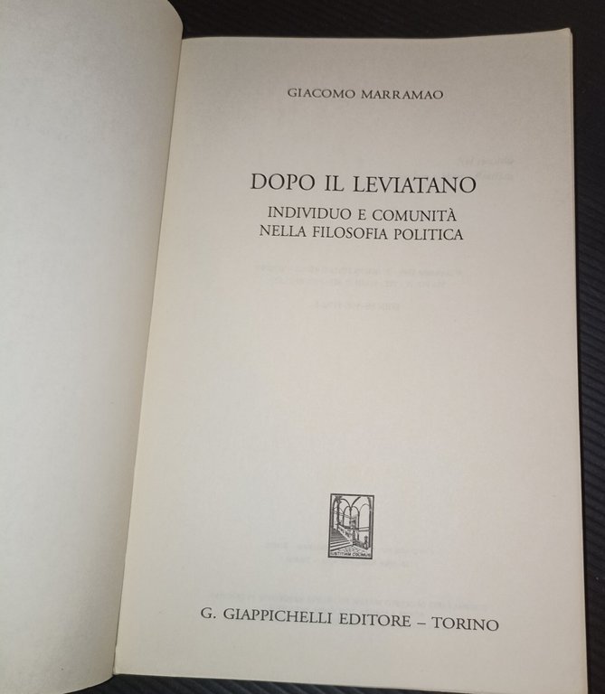 Dopo il leviatano Individuo e comunità nella filosofia politica