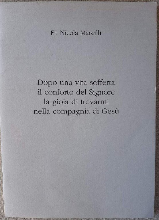 DOPO UNA VITA SOFFERTA IL CONFORTO DEL SIGNORE LA GIOIA …