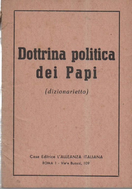 DOTTRINA POLITICA DEI PAPI (dizionarietto) Vol. 1 (1960)
