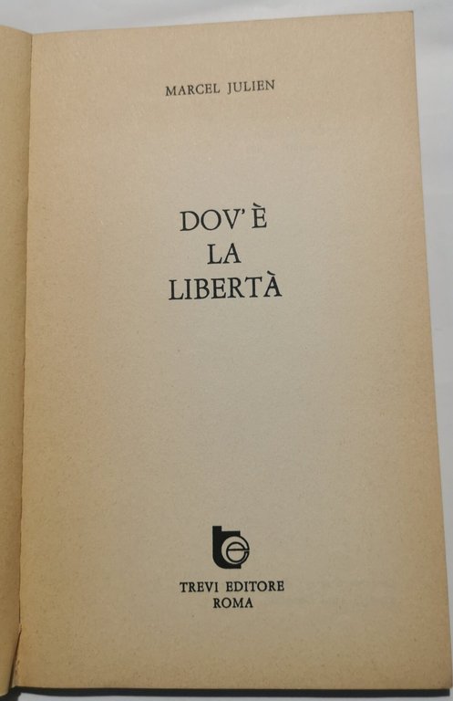 Dov'è la libertà