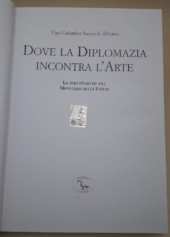 DOVE LA DIPLOMAZIA INCONTRA L'ARTE-LE SEDI STORICHE DEL MINISTERO DEGLI …