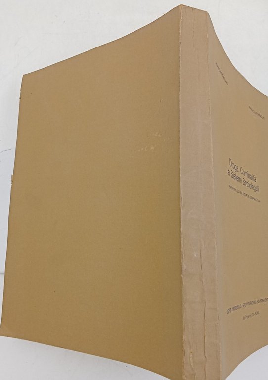 Droga, criminalita' e Sistemi Sociolegali- Rapporto su una ricerca comparativa | Immagine Gallery 5