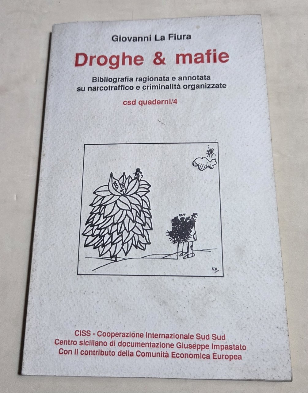 Droghe e mafie - Bibliografia ragionata e annotata su narcotraffico …