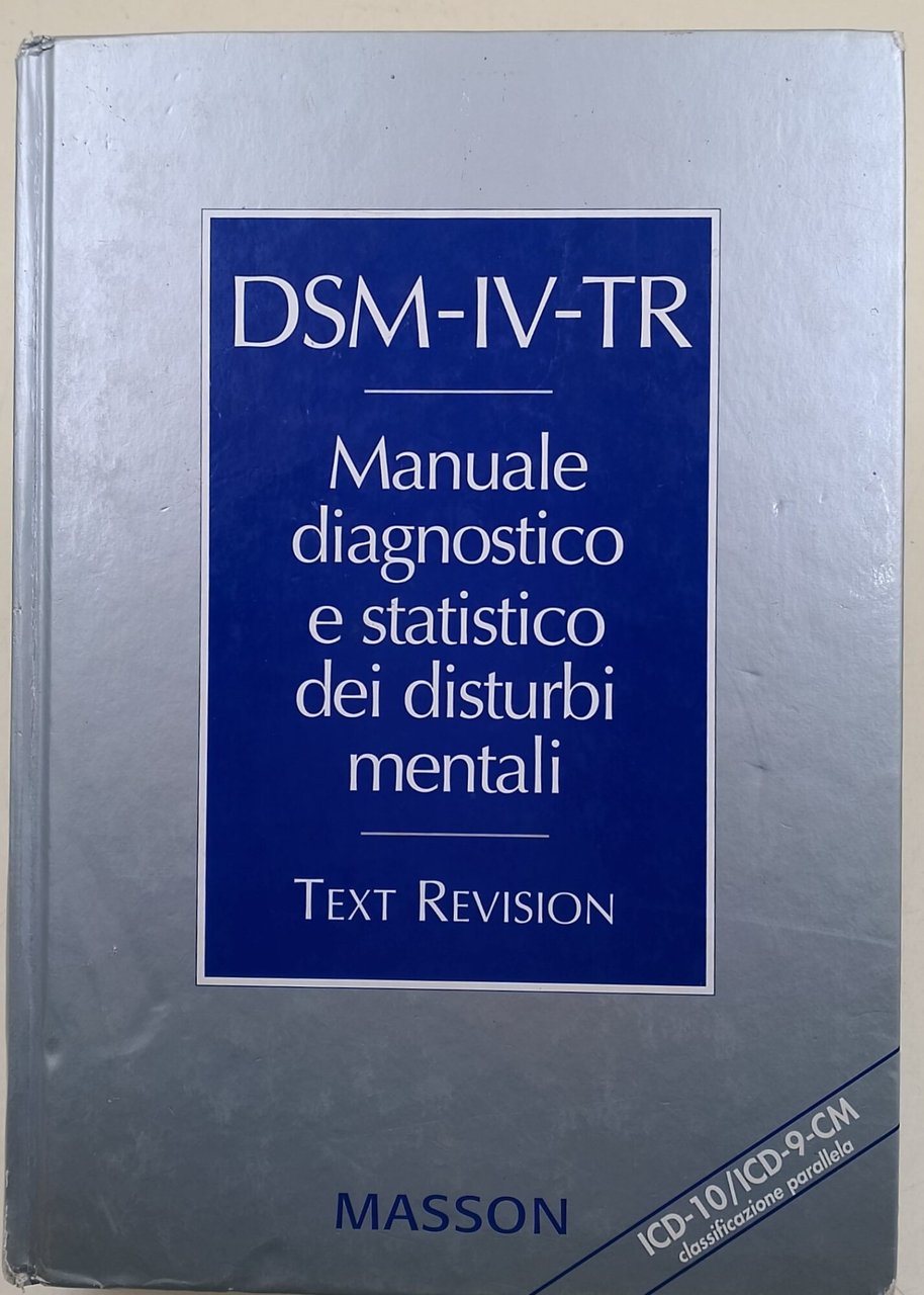 DSM-IV-TR- Manuale diagnostico e statistico dei disturbi mentali