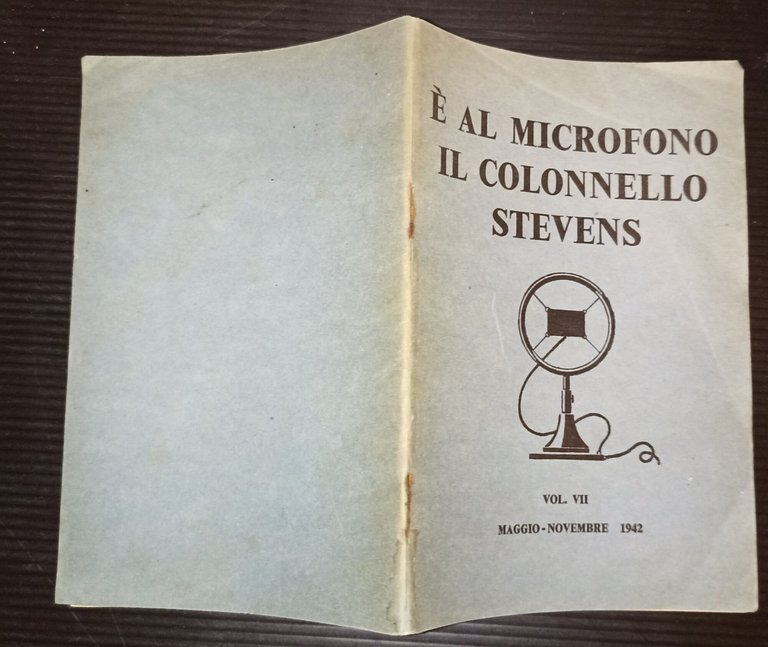 E' al microfono il colonello Stevens vol. VII maggio - …