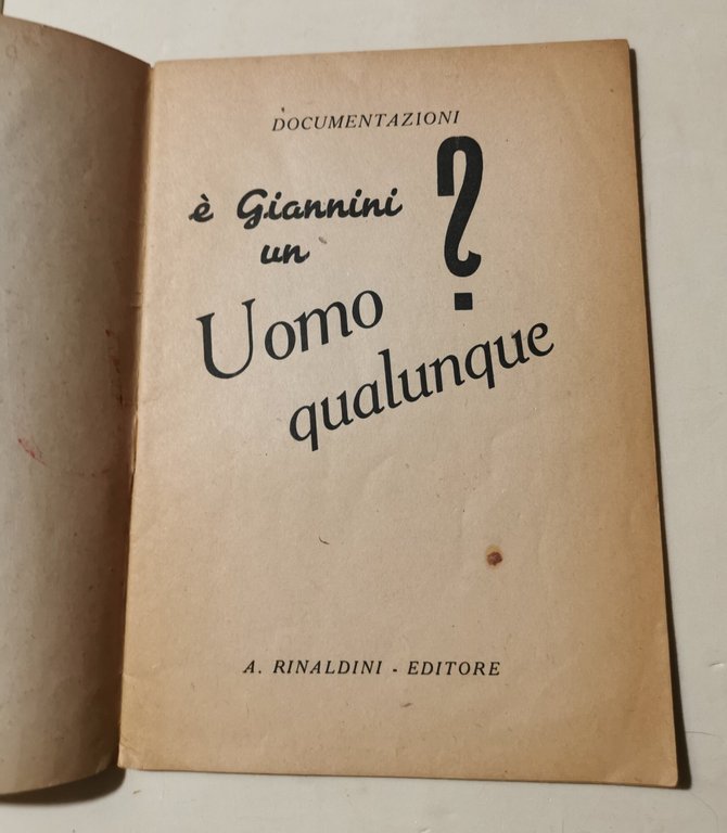 E' Giannini un Uomo qualunque?