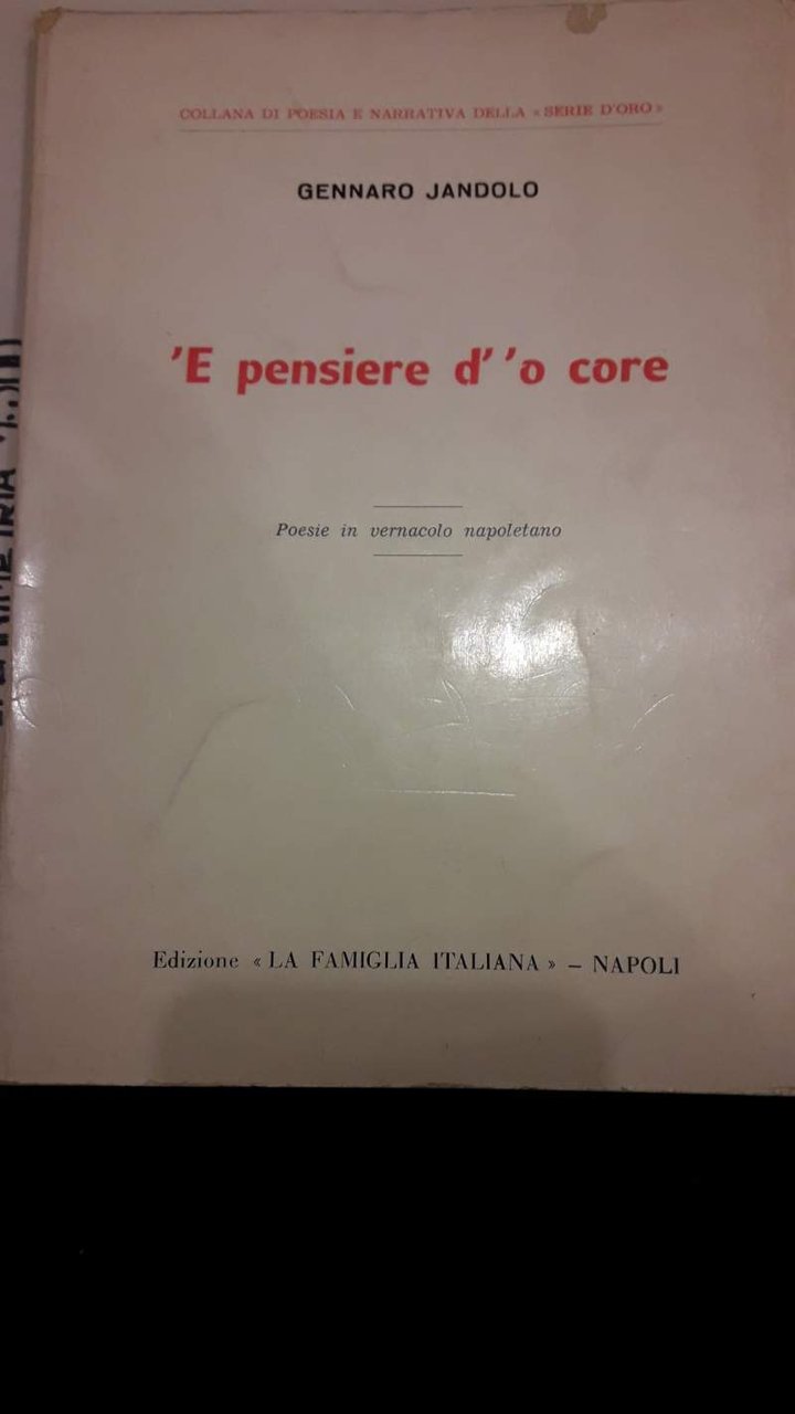 'E PENSIERE D' 'O CORE poesie in vernacolo napoletano (1971)