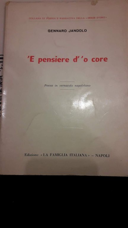 'E PENSIERE D' 'O CORE poesie in vernacolo napoletano (1971)