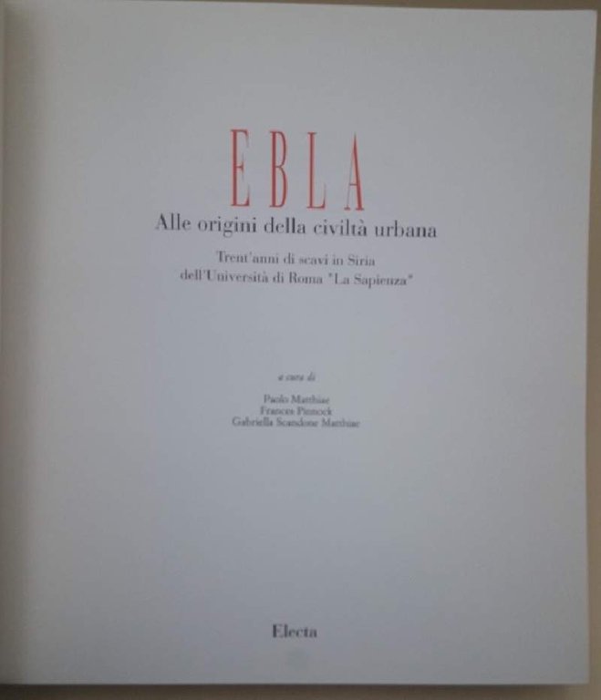 EBLA-ALLE ORIGINI DELLA CIVILTA' URBANA(1995)