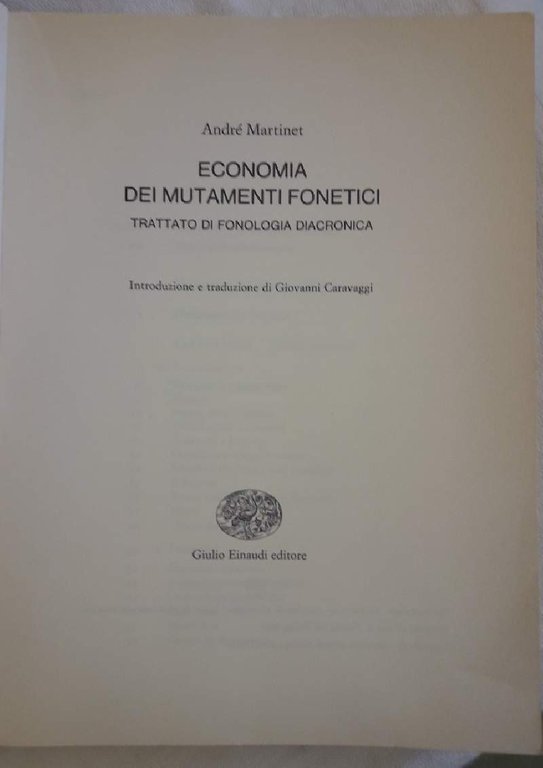 ECONOMIA DEI MUTAMENTI FONETICI-TRATTATO DI FONOLOGIA DIACRONICA(1968)