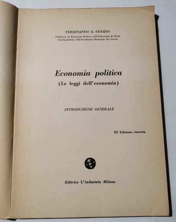 Economia Politica ( Le leggi dell'economia ) - Introduzione generale
