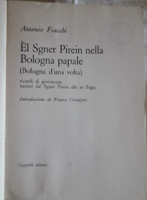 EL SGNER PIREIN NELLA BOLOGNA PAPALE( BOLOGNA D'UNA VOLTA)(1974)