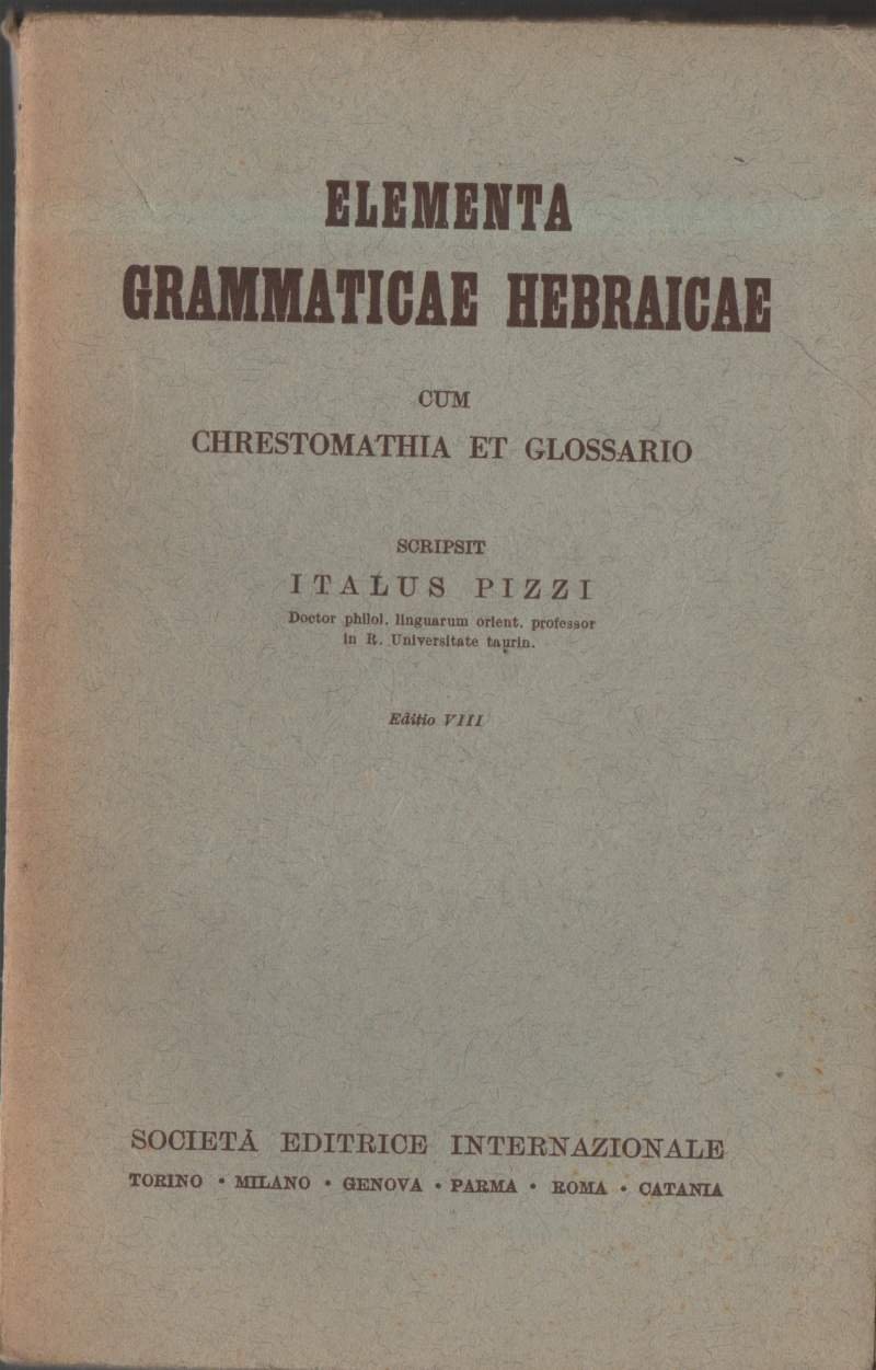 ELEMENTA GRAMMATICAE HEBRAICAE CUM CHRESTOMATHIA ET GLOSSARIO