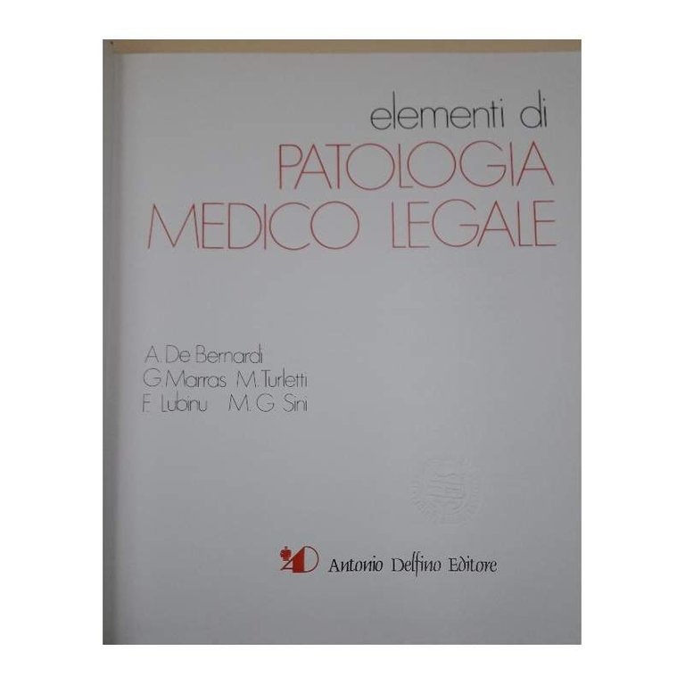 ELEMENTI DI PATOLOGIA MEDICO LEGALE(1981)