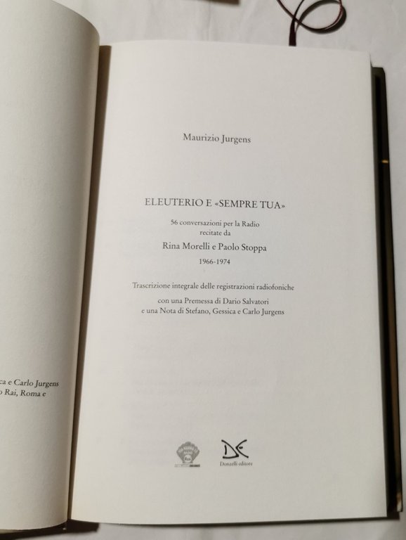 Eleuterio e «Sempre tua». Cinquantasei conversazioni per la radio recitate …