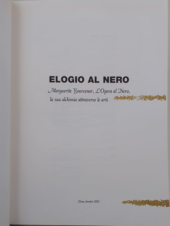 Elogio al nero-Marguerite yourcenar, L'Opera al Nero, la sua alchimia …