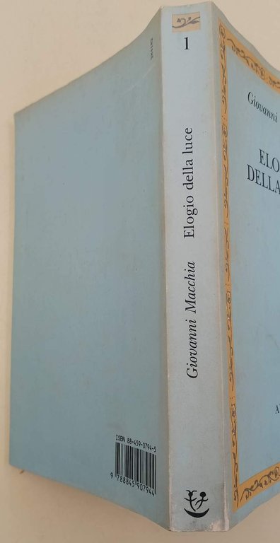 ELOGIO DELLA LUCE- INCONTRI TRA LE ARTI( 1990)