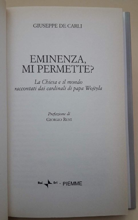 EMINENZA MI PERMETTE?-LA CHIESA E IL MONDO RACCONTATI DAI CARDINALI …