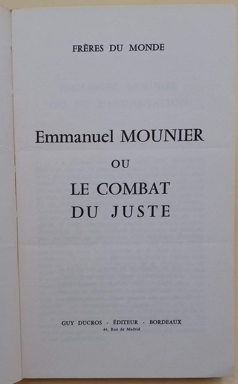 EMMANUEL MOUNIER OU LE COMBAT DU JUSTE(1968)
