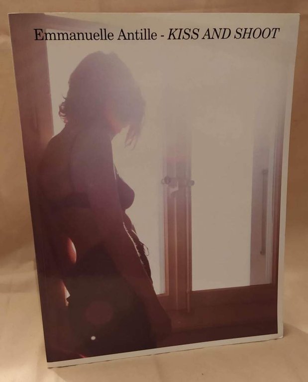 EMMANUELLE ANTILLE - KISS AND SHOOT (2001)