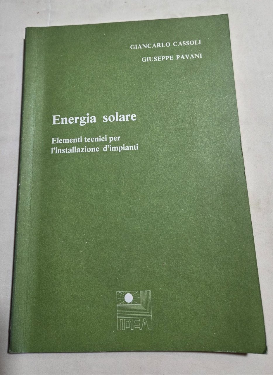 Energia solare - Elementi tecnici per l'istallazione degli impianti