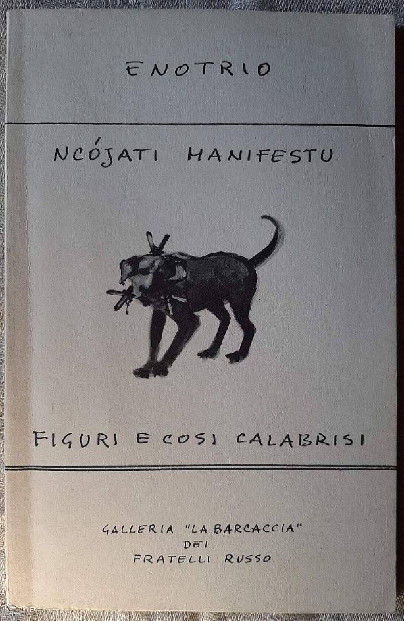 ENOTRIO-NCOJATI MANIFESTU-FIGURI E COSI CALABRESI(1976)