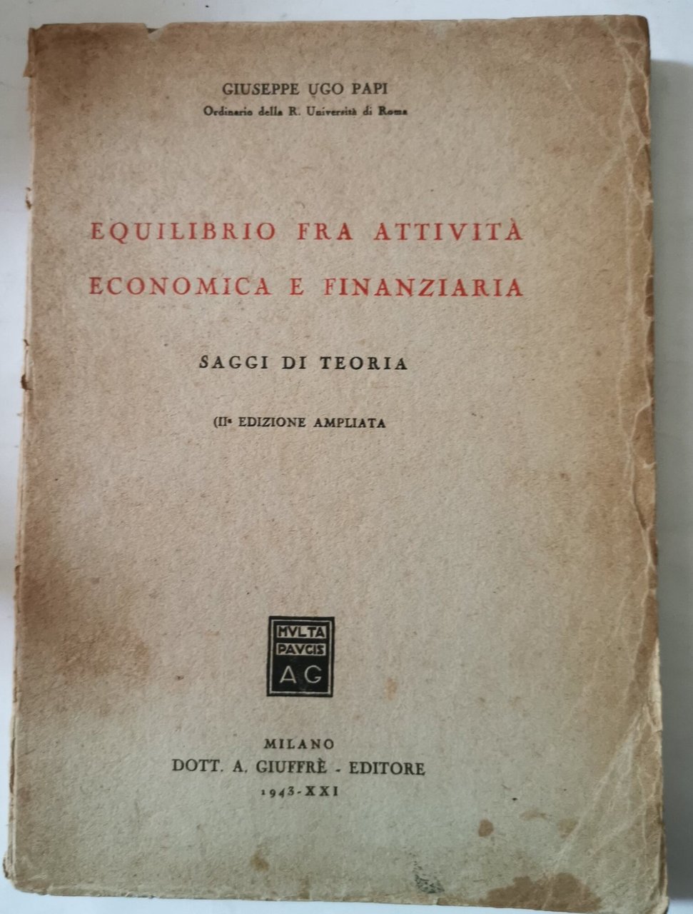 Equilibrio fra attività economica e finanziaria - Saggi di teoria