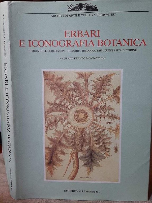 ERBARI E ICONOGRAFIA BOTANICA-STORIA DELLE COLLEZIONI DELL'ORTO BOTANICO DELL'UNIVERSITA' DI …