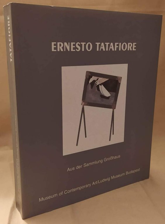 ERNESTO TATAFIORE Aus der Sammlung Grobhaus (1999)