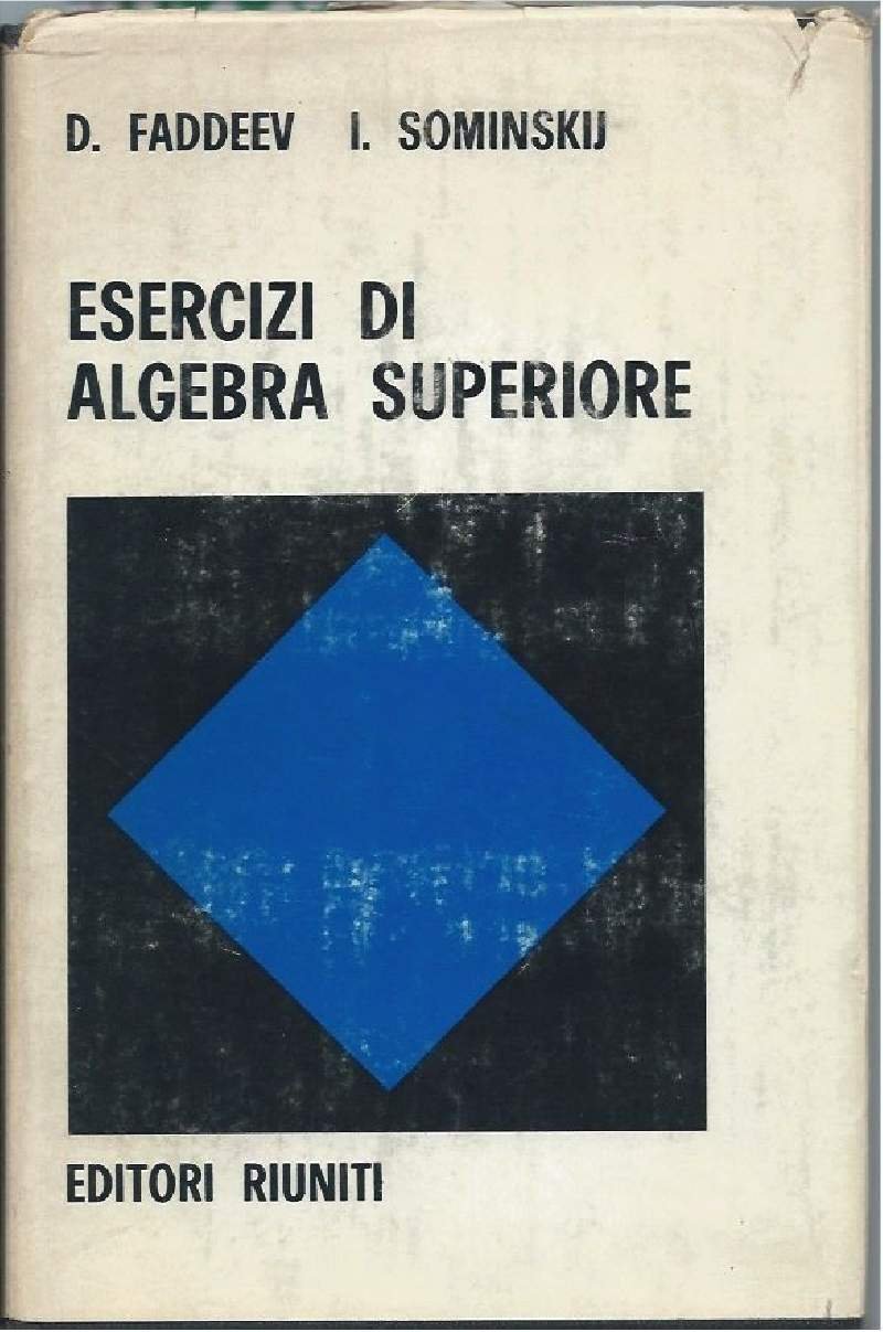 ESERCIZI DI ALGEBRA SUPERIORE