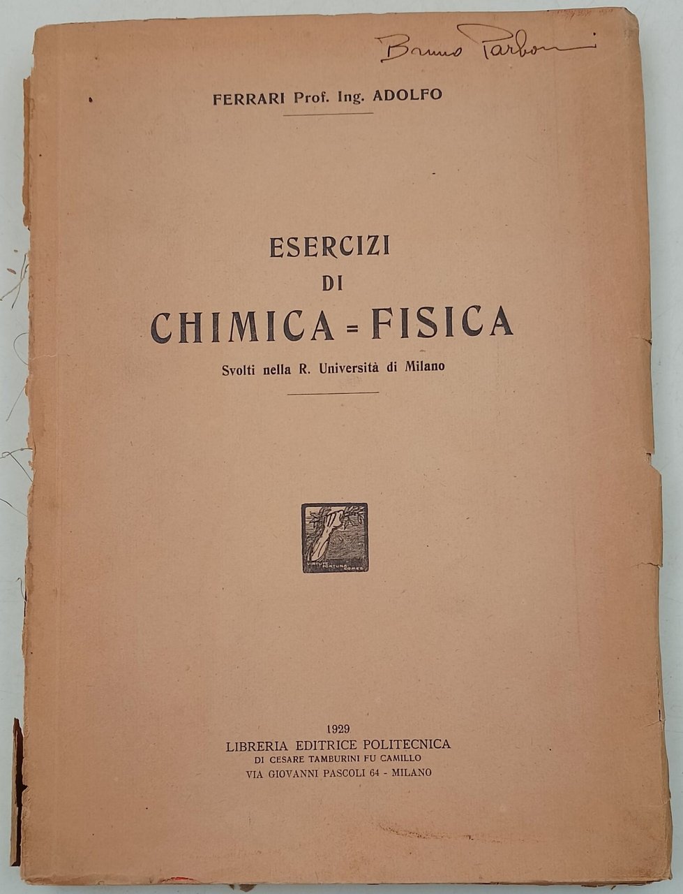 Esercizi di Chimica-Fisica svolti nella Regia Universita' di Milano