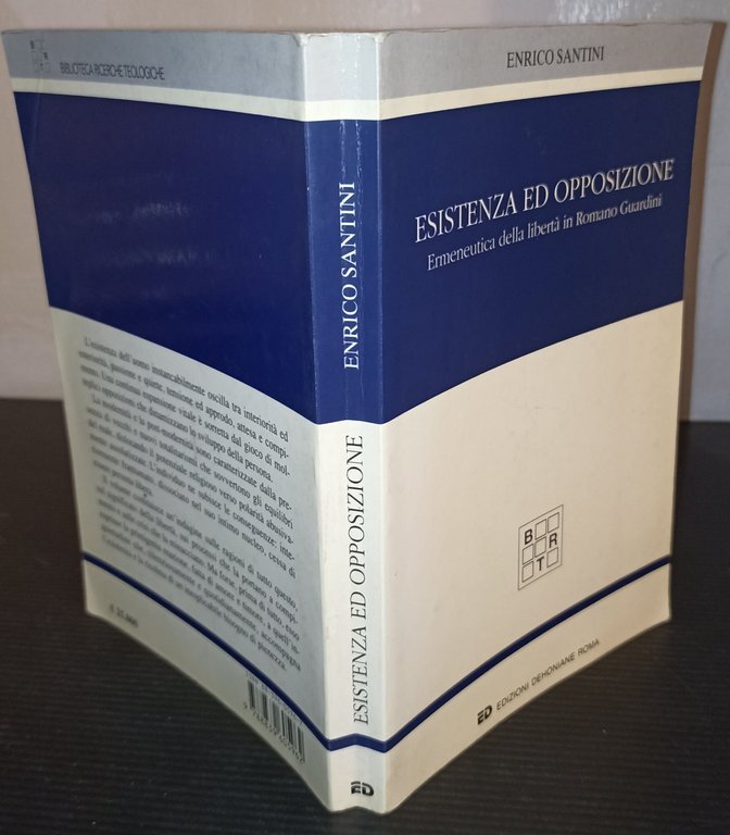 Esistenza ed opposizione Ermeneutica della libertà in Romano Guardini