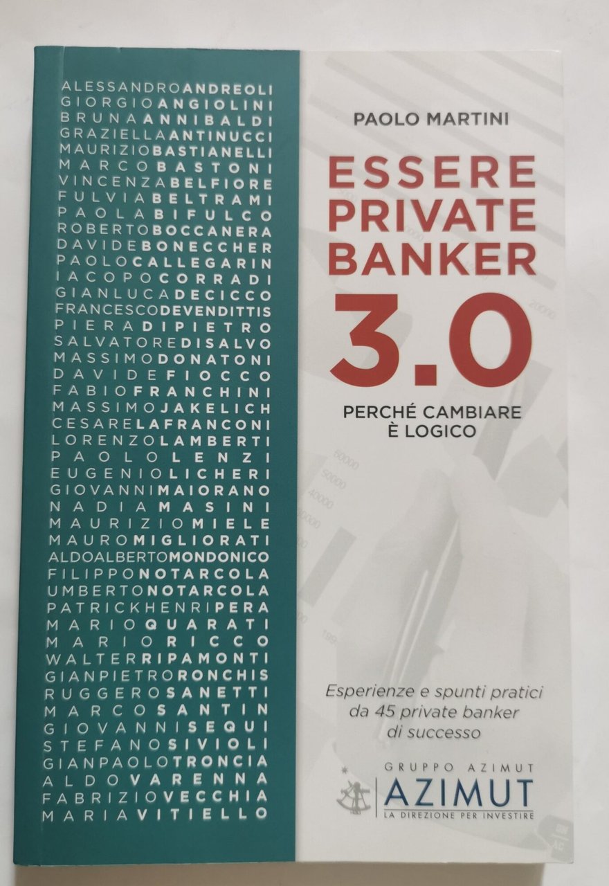 Essere Private Banker 3.0 perchè cambiare è logico