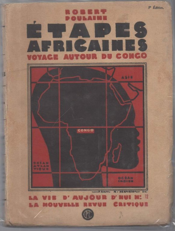 ETAPES AFRICAINES Voyages autour du Congo (1930)