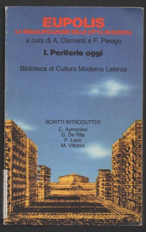 EUPOLIS-La riqualificazione delle città in Europa-1 Periferie oggi (1990)