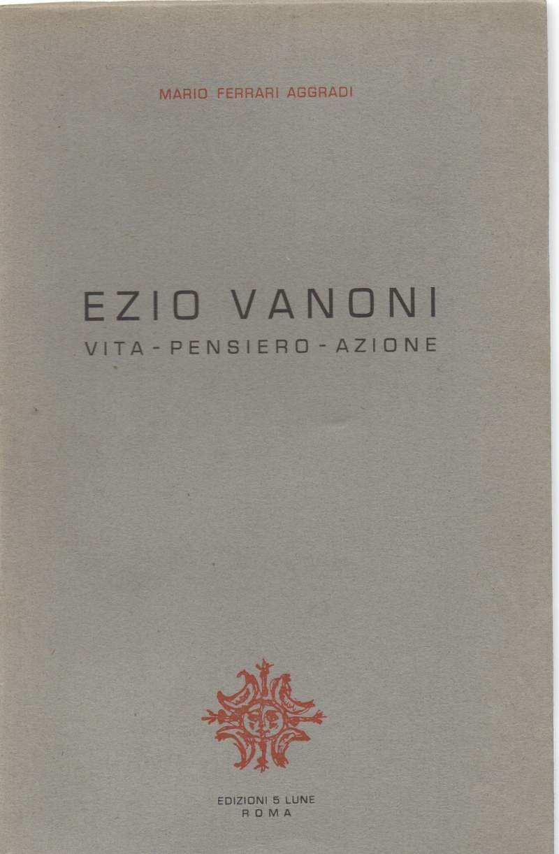 EZIO VANONI - vita pensiero azione ( 1956 )