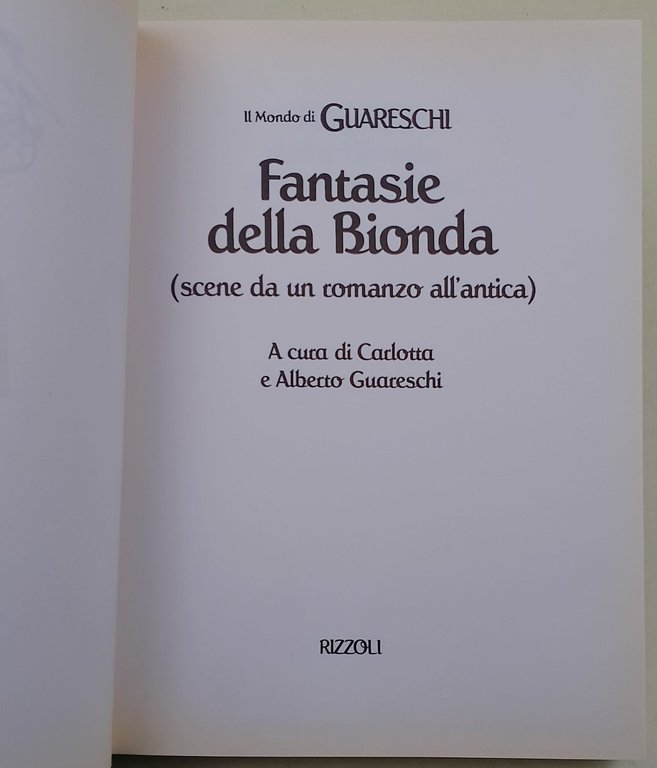 Fantasie della bionda. Scene da un romanzo all'antica