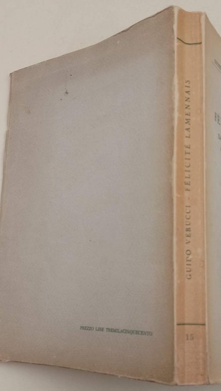FELICITE' LAMENNAIS- DAL CATTOLICESIMO AUTORITARIO AL RADICALISMO DEMOCRATICO(1963)