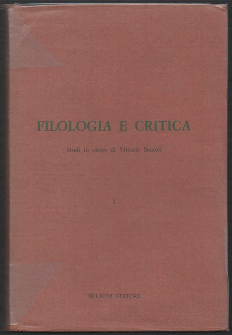 FILOLOGIA E CRITICA Studi in onore di Vincenzo Santoli (1976)