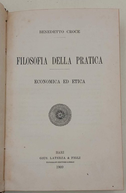 FILOSOFIA DELLA PRATICA ECONOMICA ED ETICA(1909)