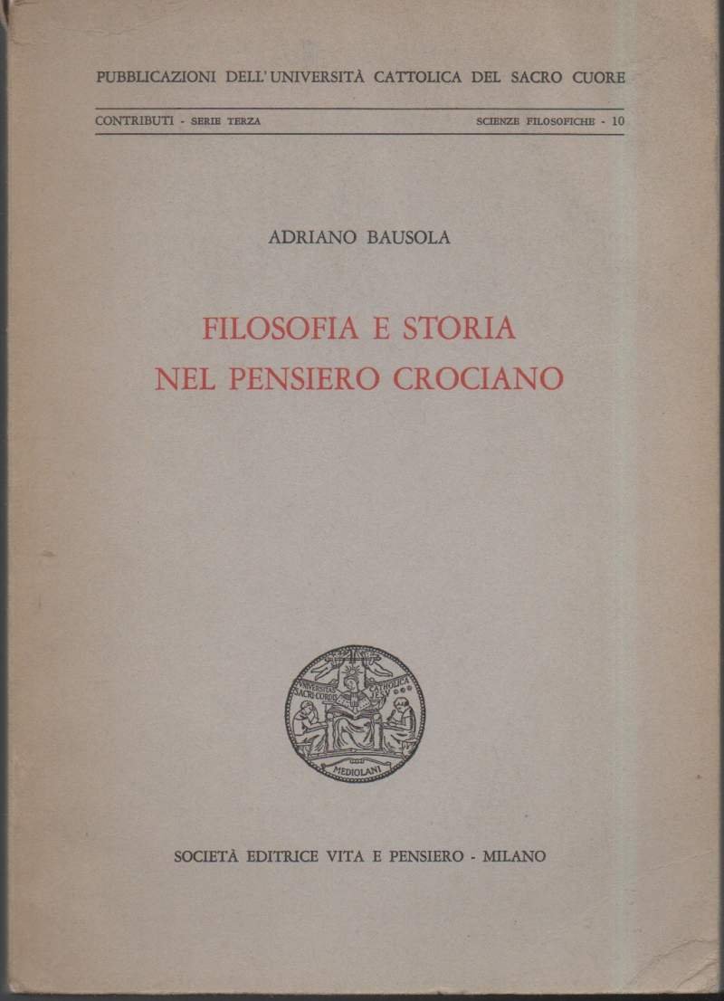 FILOSOFIA E STORIA NEL PENSIERO CROCIANO (1967)