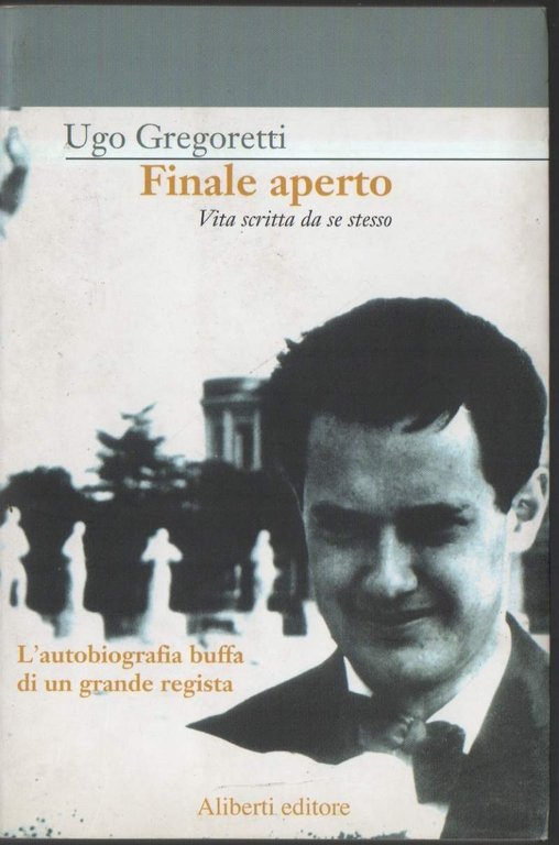 FINALE APERTO-Vita scritta da se stesso (2005)