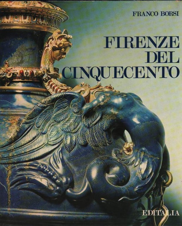 FIRENZE DEL CINQUECENTO (1974)