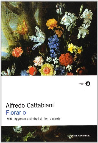 Florario - miti, leggende e simboli di fiori e piante