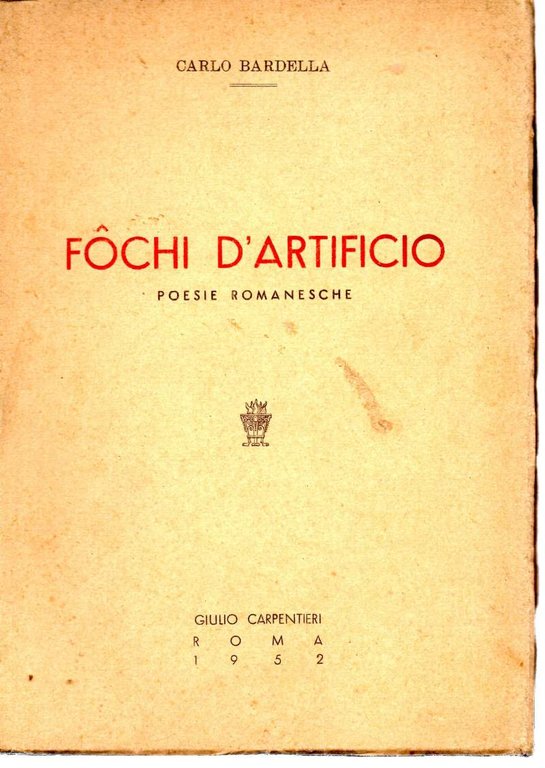 FOCHI D' ARTIFICIO - Poesie Romanesche